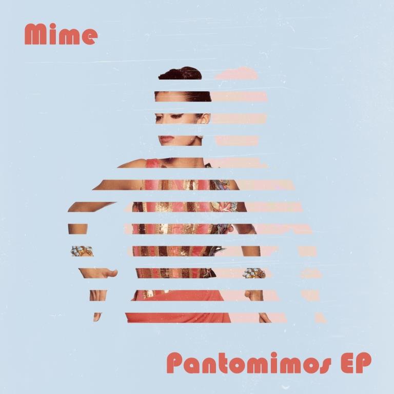 Mime『Pantomimos EP』