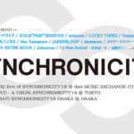 『SYNCHRONICITY’19』第1弾ラインナップで、 渋さ知らズオーケストラ、SOIL&”PIMP”SESSIONS、mabanua、 LUCKY TAPES、Tempalay、SIRUP、TENDREなど15組を発表！ 『SYNCHRONICITY’19』への出演オーディションも決定！！