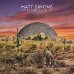 注目株のシンガー・ソングライターのMatt Simons（マット・サイモンズ）、来月発売のアルバムから最新曲「Open Up」のミュージック・ビデオを公開！