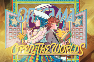 ORESAMA「OPEN THE WORLDS」のMVが公開！今度は物語の世界を飛び回る！