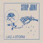 Strip Joint、新曲「Like A Storm」のMVを公開。