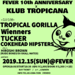 『FEVER 10th ANNIVERSARY x TROPICAL GORILLA pre KLUB TROPICANA』開催！