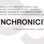 『SYNCHRONICITY2020』15周年で前夜祭・オールナイトパーティー・台湾開催が決定！東京・全通し券、2DAYS通し券の早割限定発売スタート！