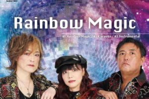 「Sister MAYO率いる令和のドロンボー一味」ことRainbow☆MAG!C（Sister MAYO/高橋秀幸/Natsuo)、七色の魔法をかけて、みんなを元気や幸せにする『Rainbow Magic』を配信リリース!!