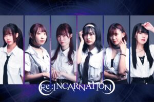 Re:INCARNATION、新メンバー２人を加え、６人編成でスタート！新衣装のテーマはウェディング!!!!!!